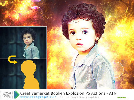 اکشن افکت انفجار بوکه برای فتوشاپ -Creativemarket Bookeh Explosion PS Actions |رضاگرافیک